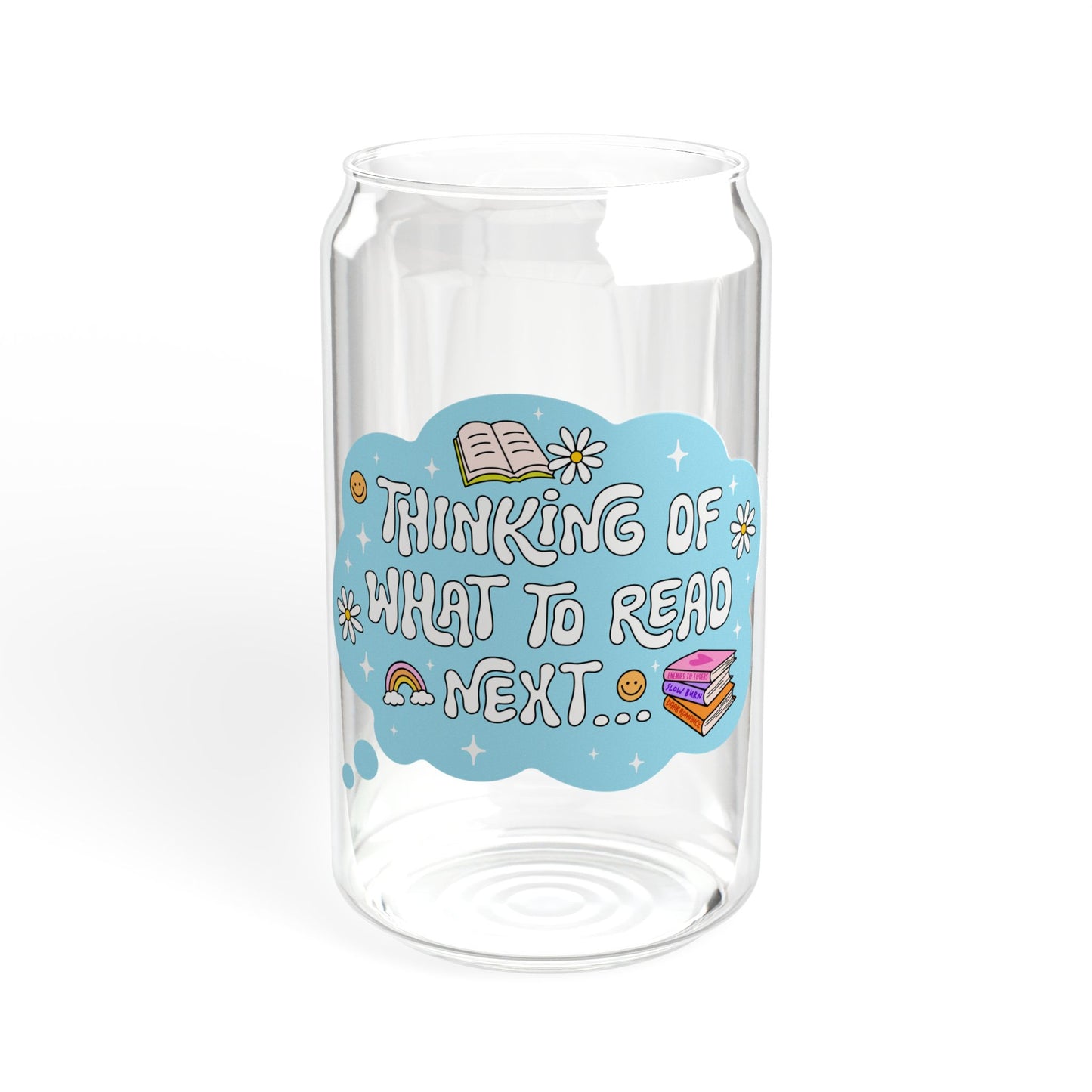 Thinking Of What To Read Next Sipper Glass