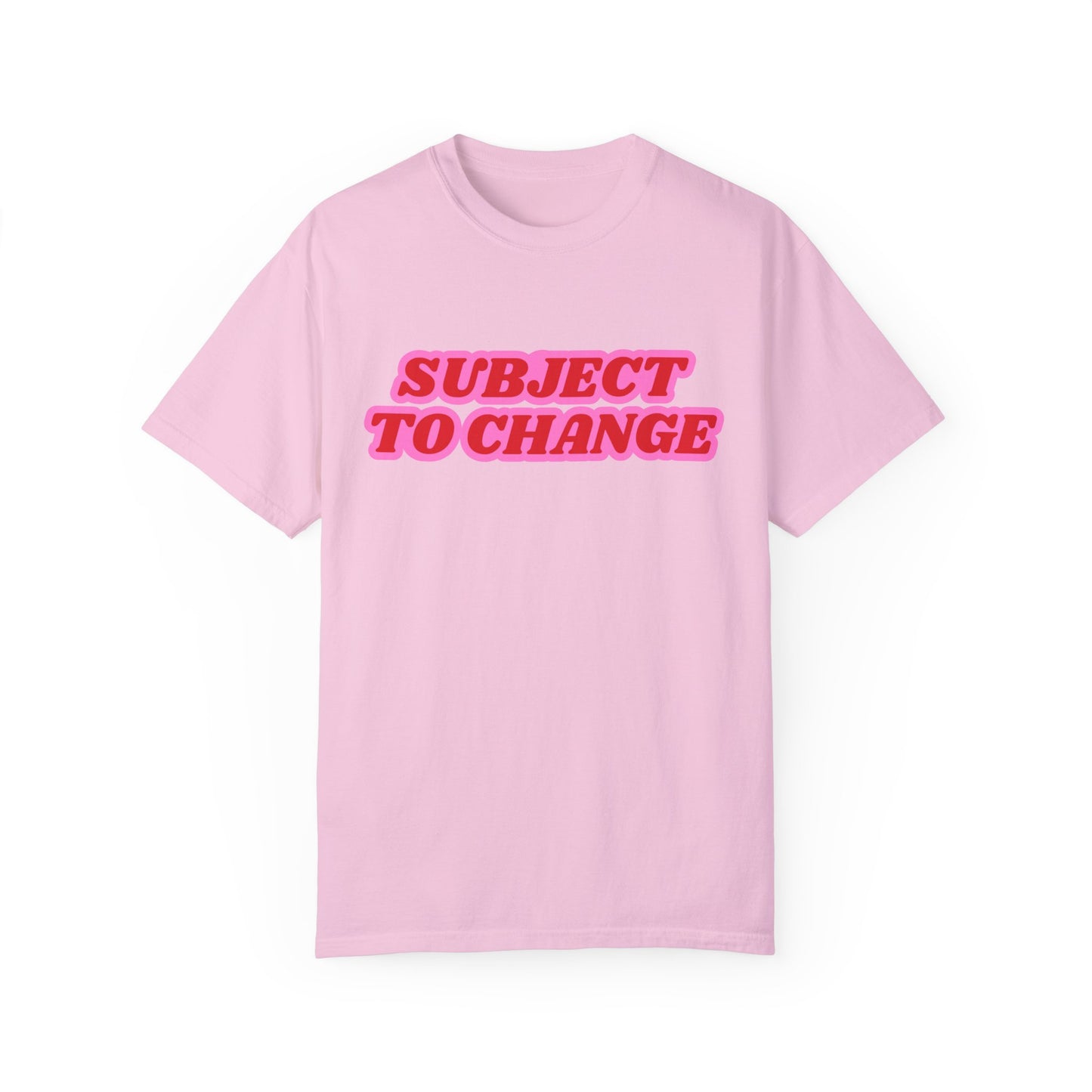 Subject To Change T-Shirt