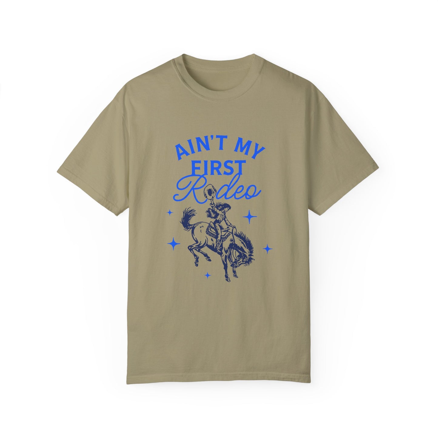 Ain't My First Rodeo Blue T-Shirt