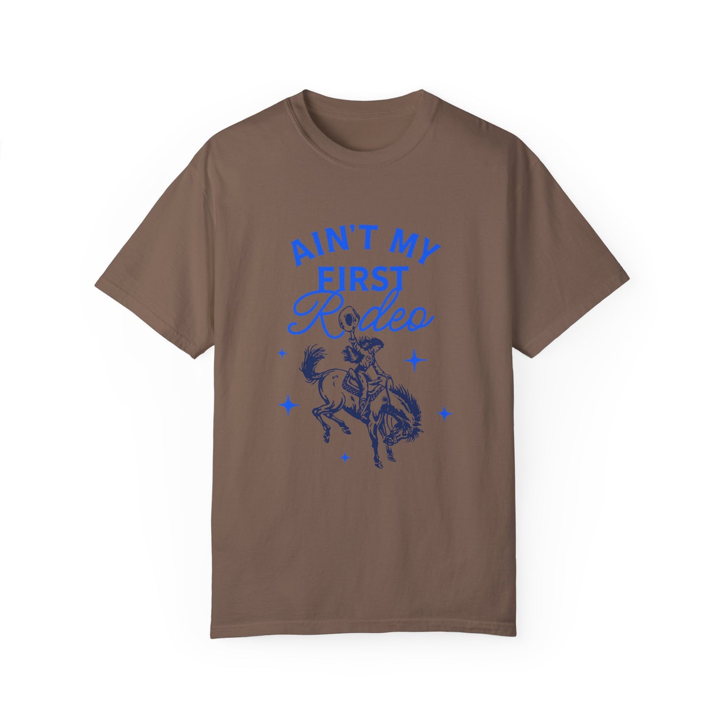 Ain't My First Rodeo Blue T-Shirt