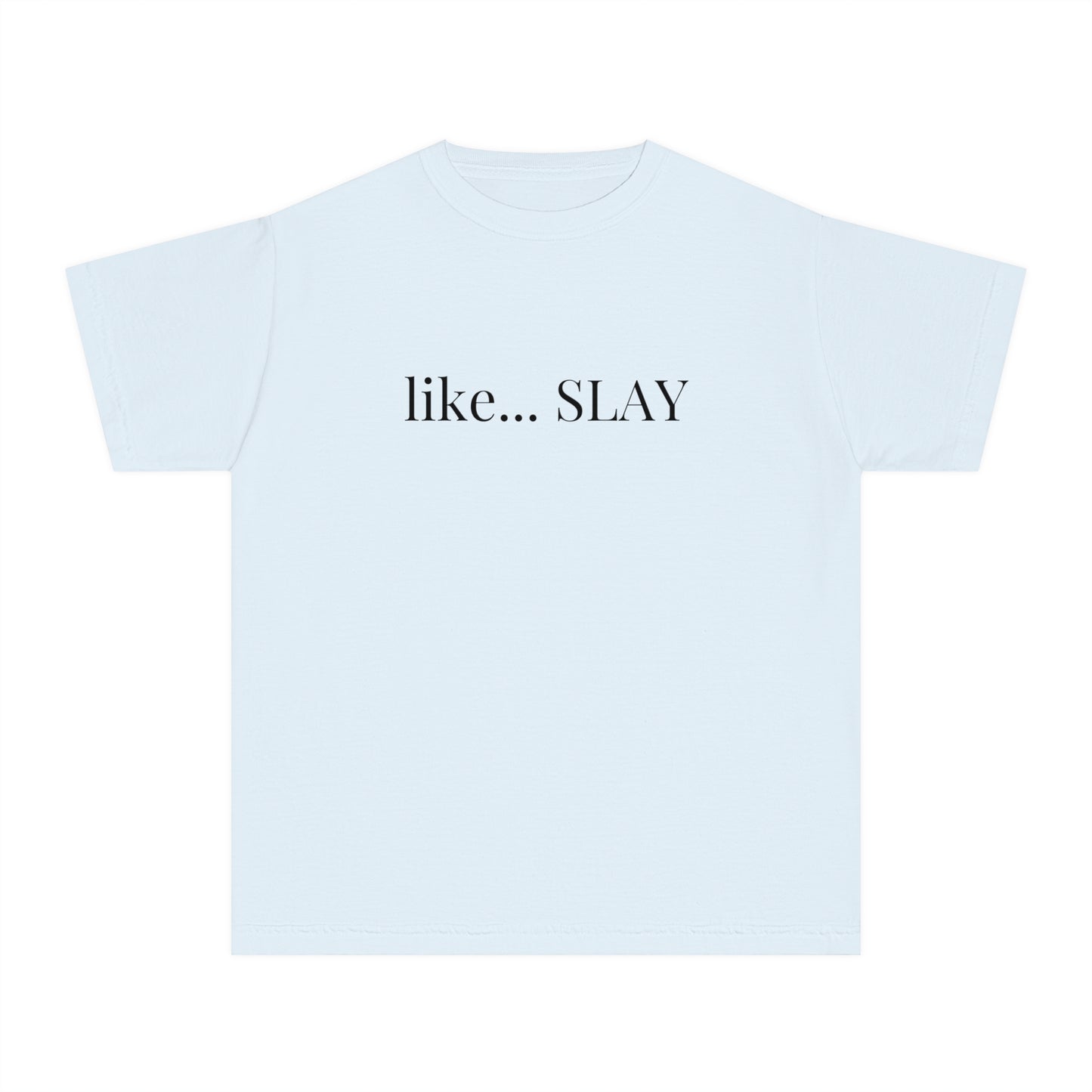 Youth Like Slay Midweight T-Shirt