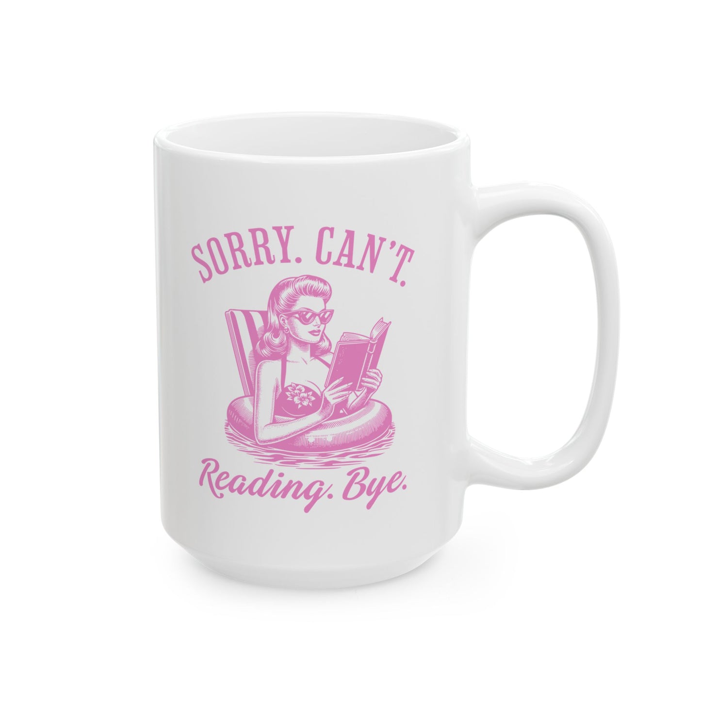 Sorry Can't Reading Bye Mug