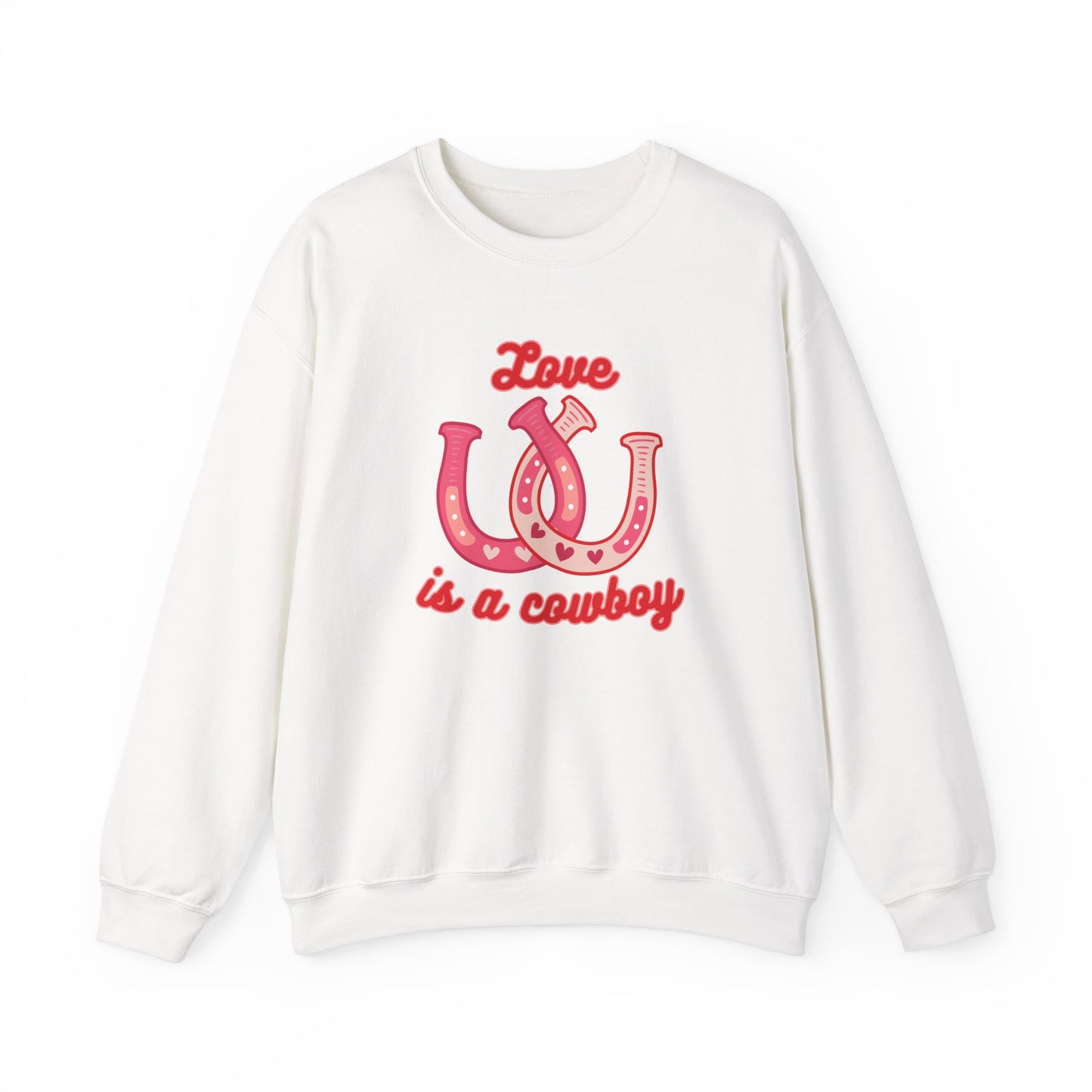 Love Is A Cowboy Sweatshirt