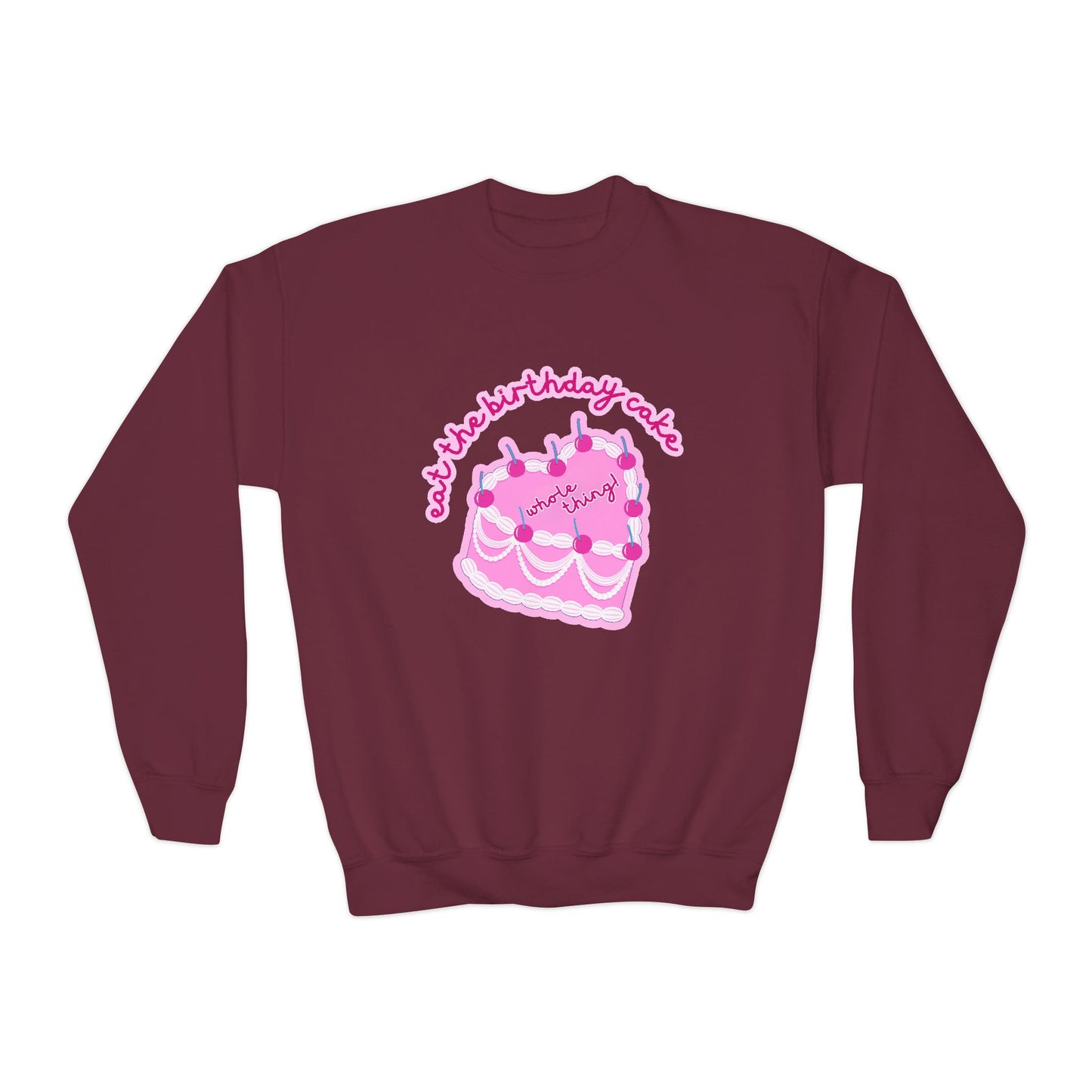 Youth Eat The Birthday Cake Sweatshirt