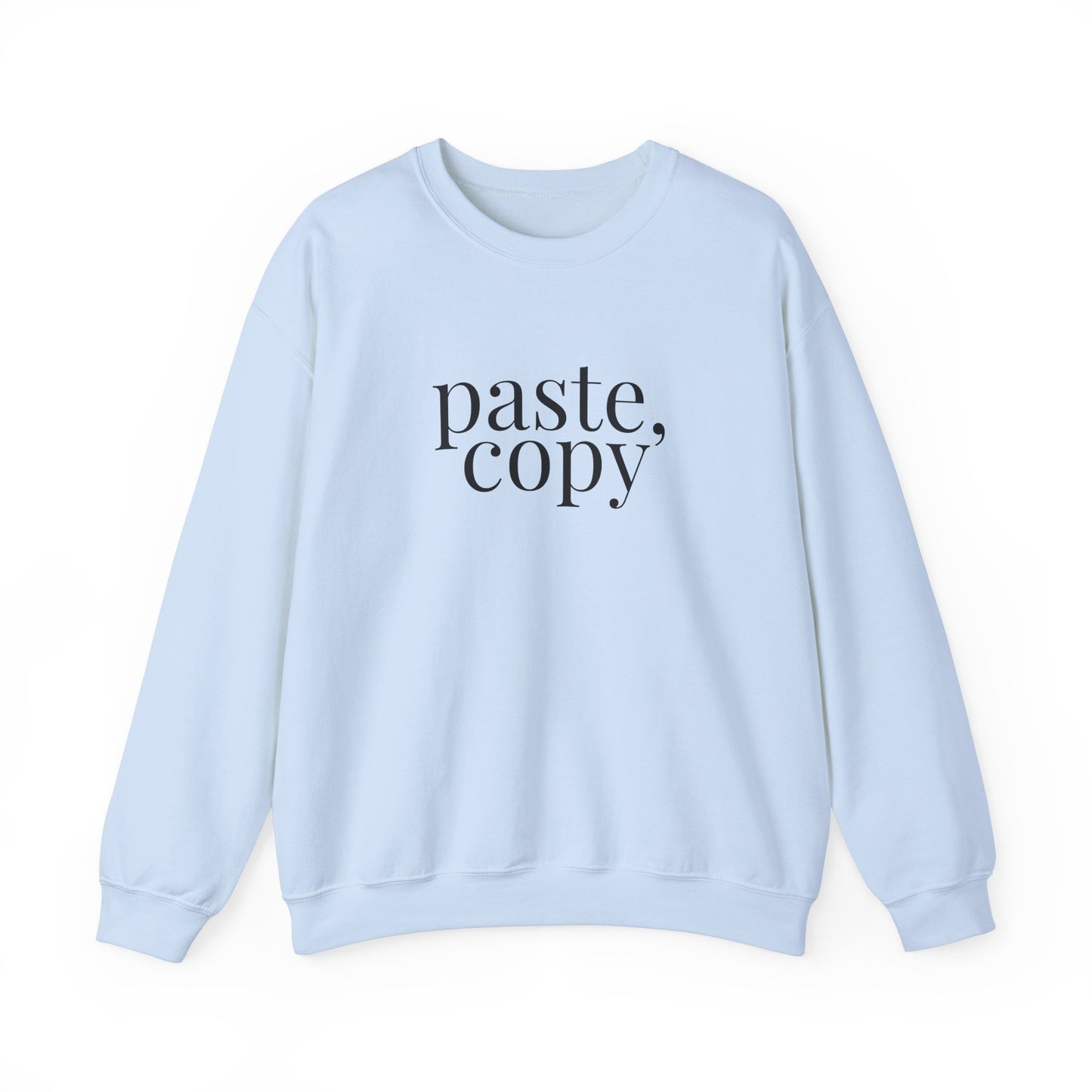 Paste Copy Sweatshirt