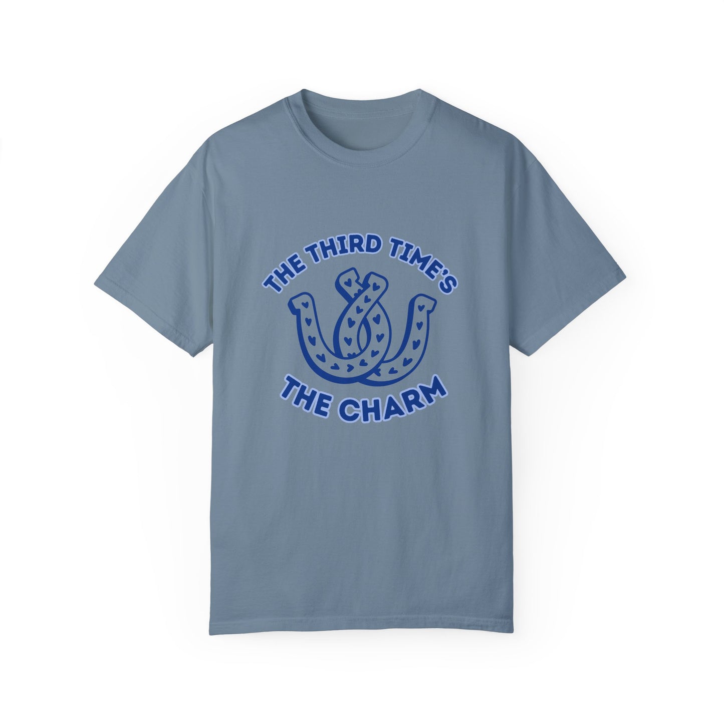 Third Time's The Charm T-Shirt
