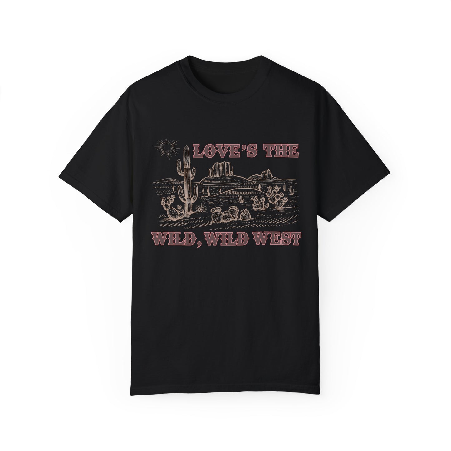 Love’s The Wild Wild West T-Shirt