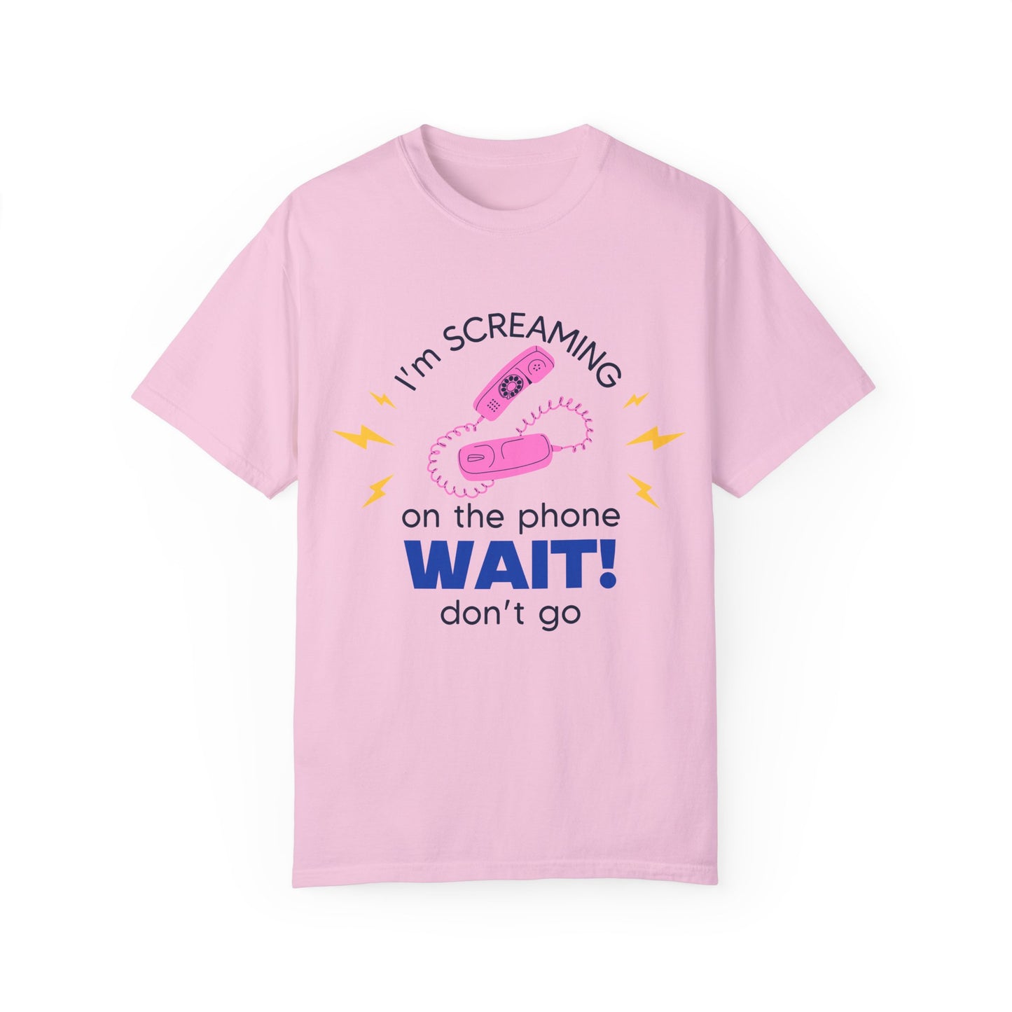 Wait Don't Go T-Shirt