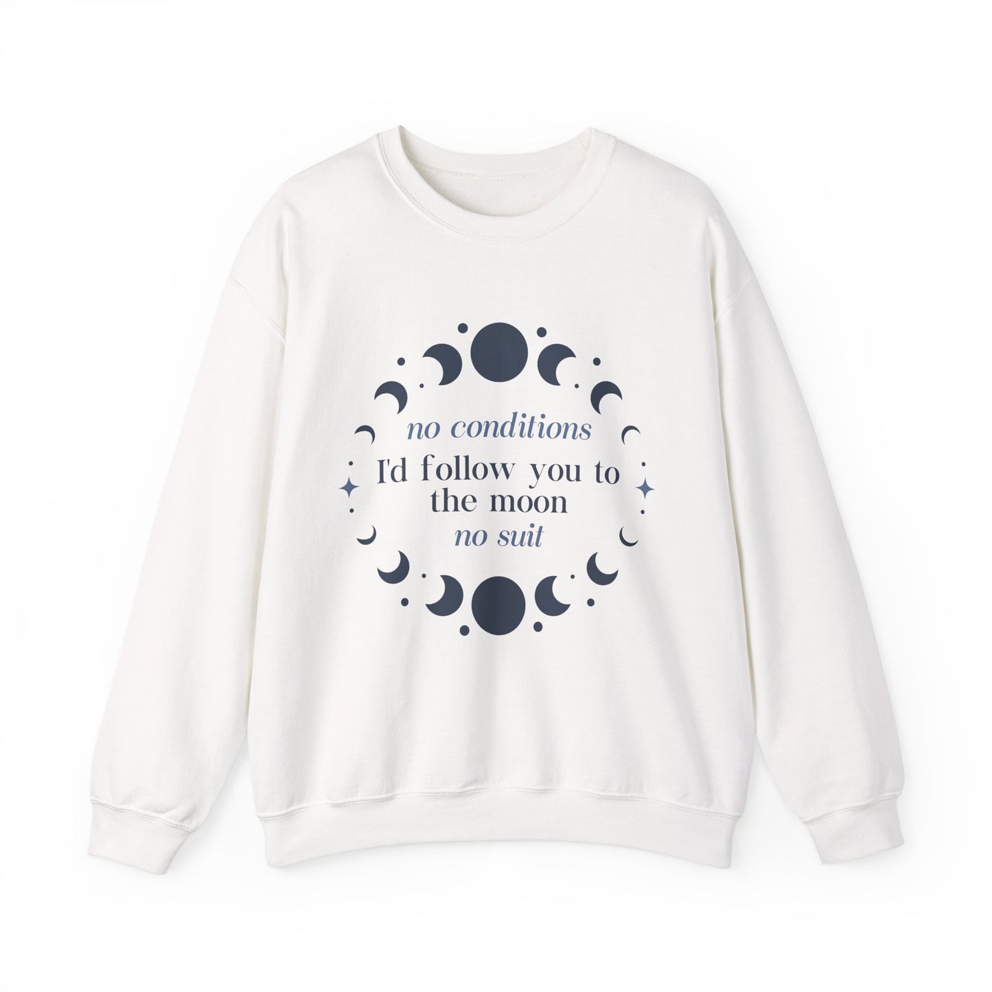 Follow You To The Moon No Suit Sweatshirt