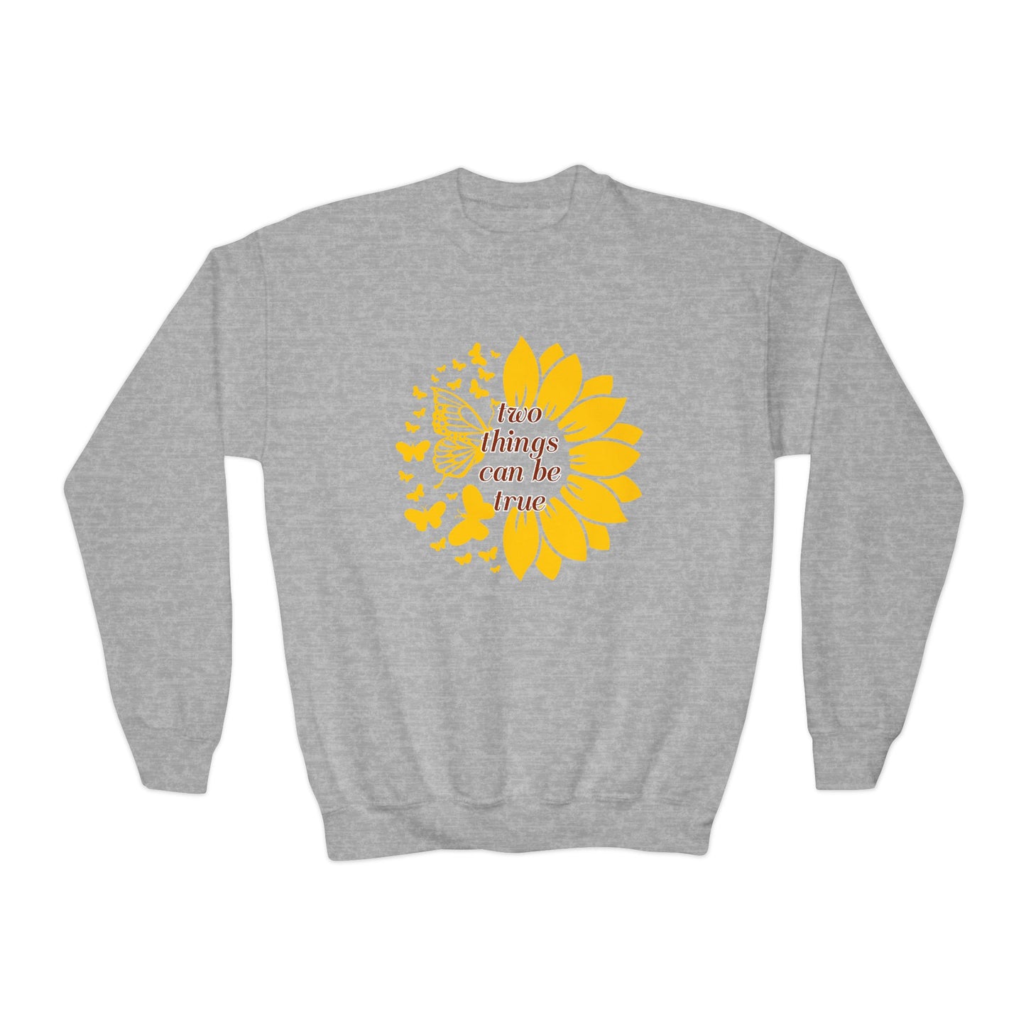 Youth Sunflower Two Things Can Be True Sweatshirt