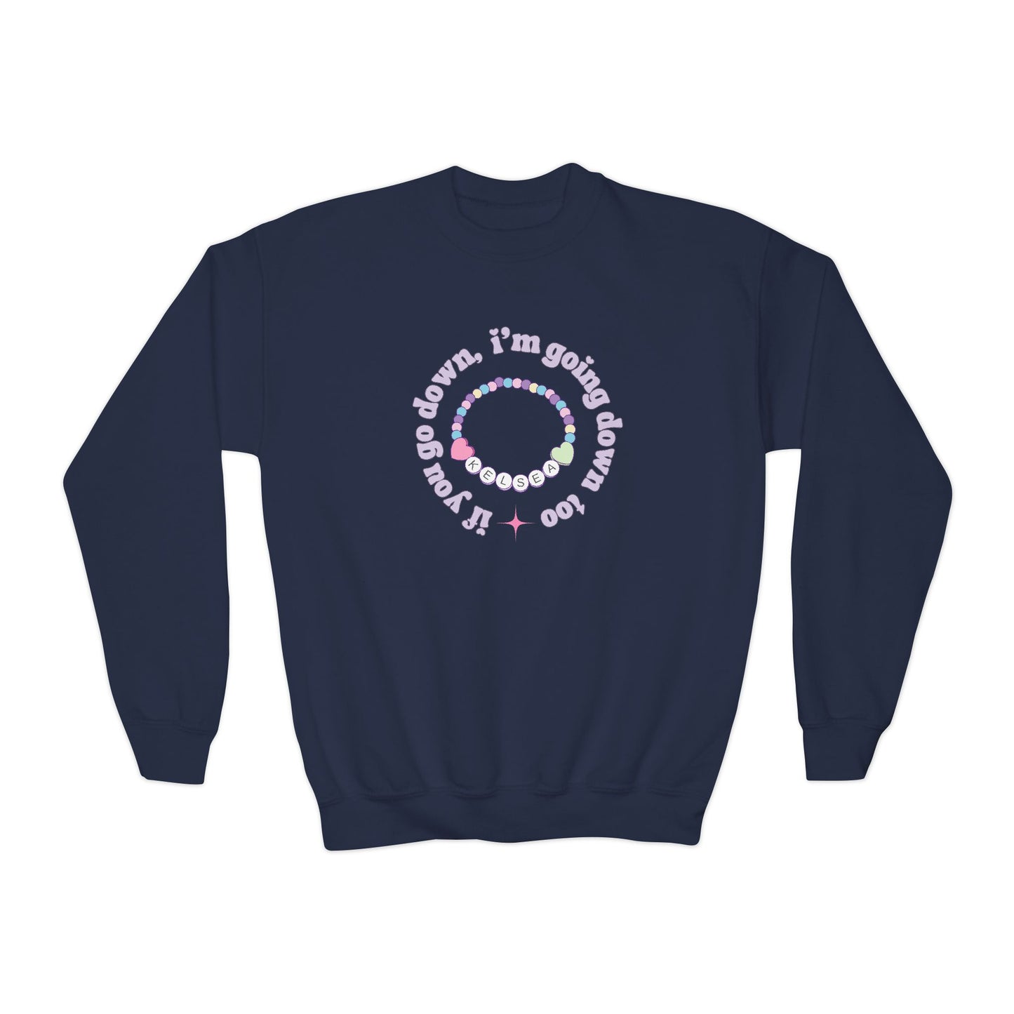 Youth If You Go Down Sweatshirt