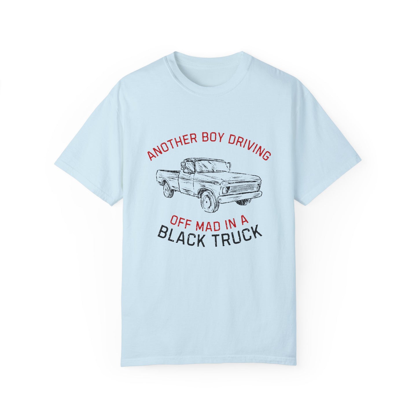 Another Boy Driving Off Mad In A Black Truck T-Shirt