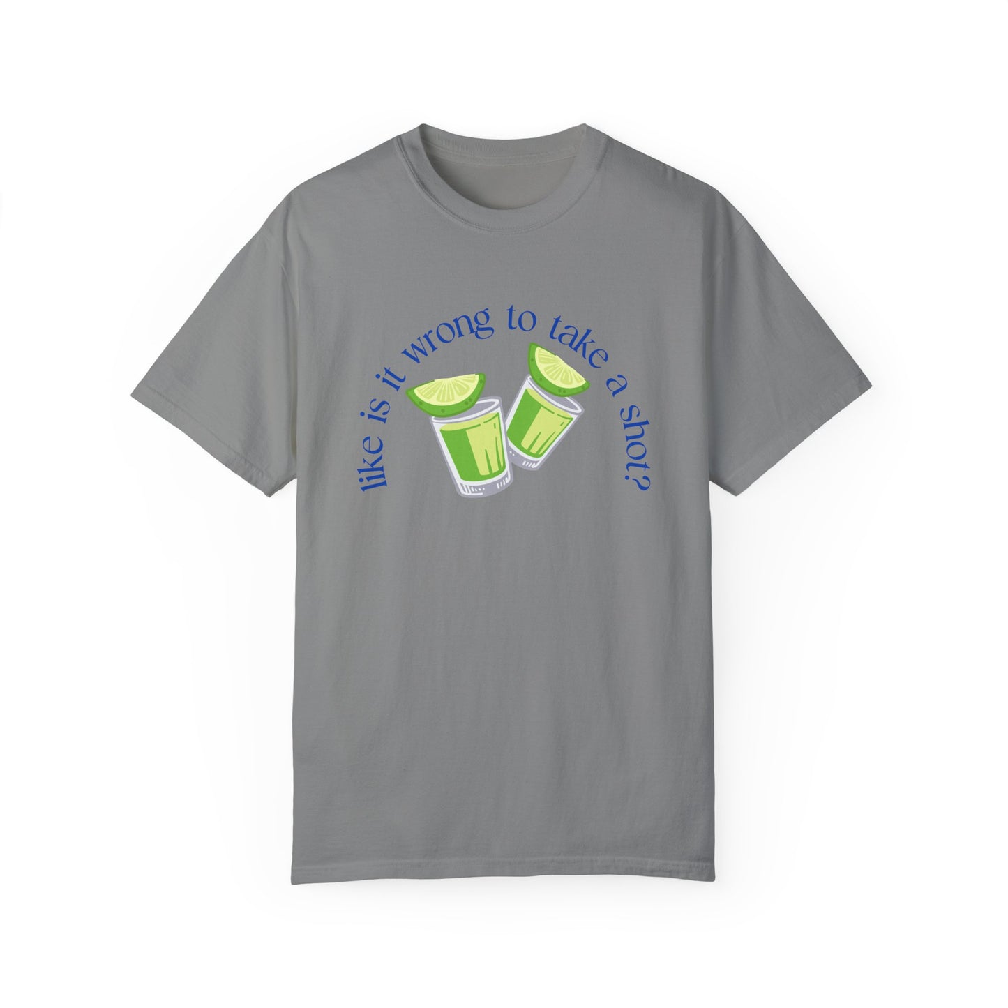 Like is it Wrong to Take a Shot T-Shirt - Blue