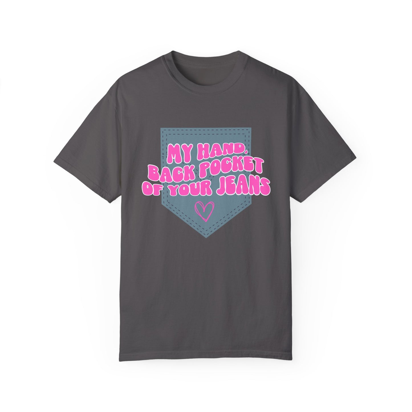 Back Pocket Of Your Jeans T-Shirt