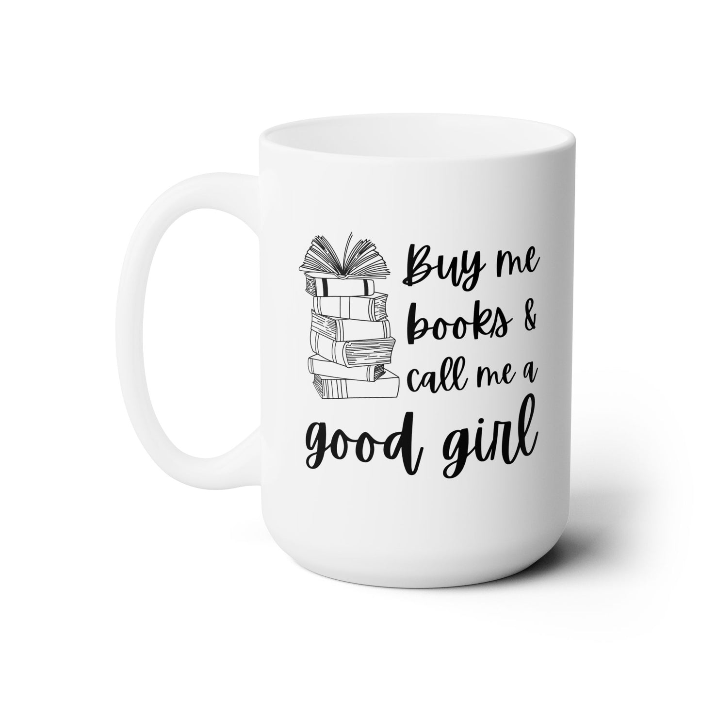 Buy Me Books & Call Me A Good Girl Mug