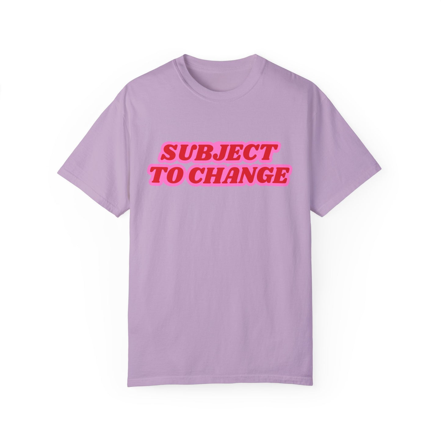 Subject To Change T-Shirt