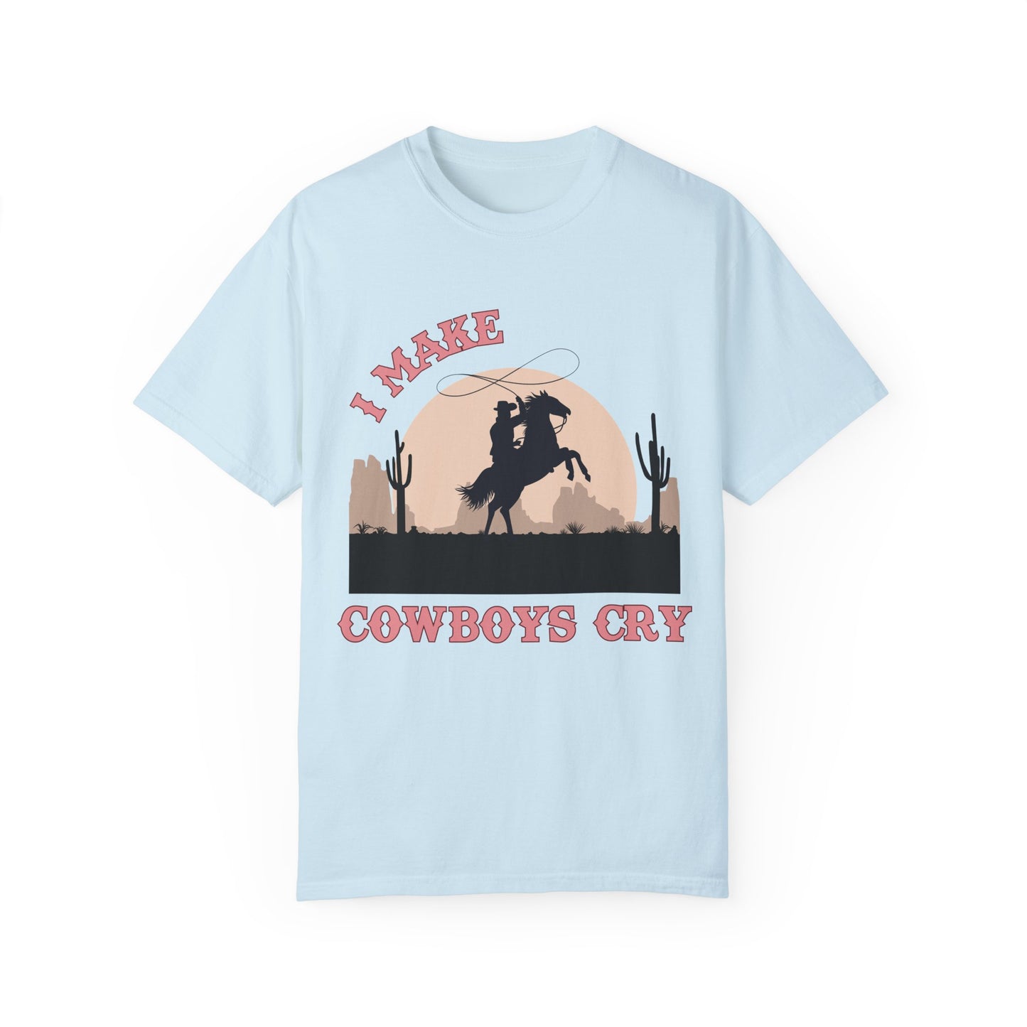 I Make Cowboys Cry T-Shirt