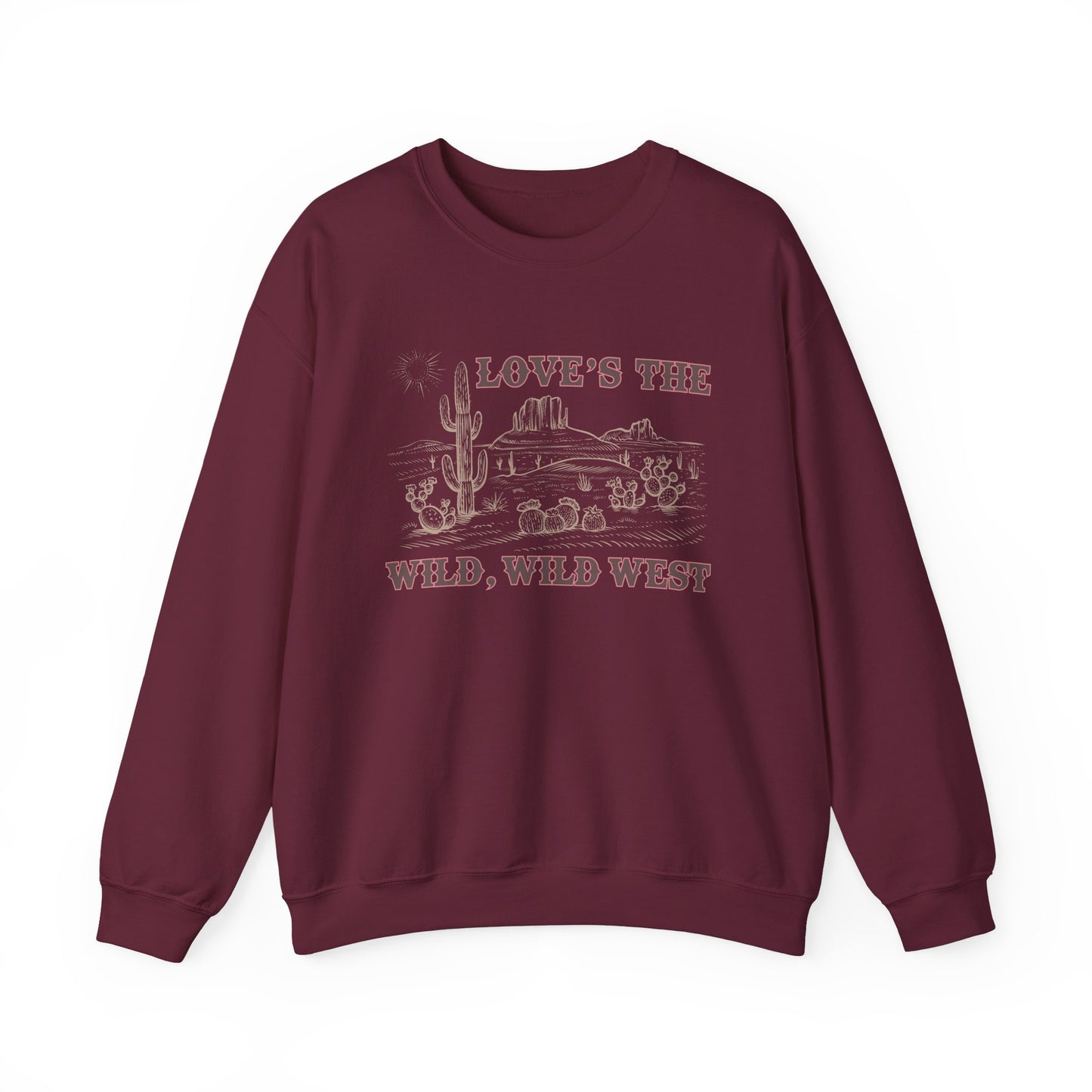 Love's the Wild Wild West Sweatshirt