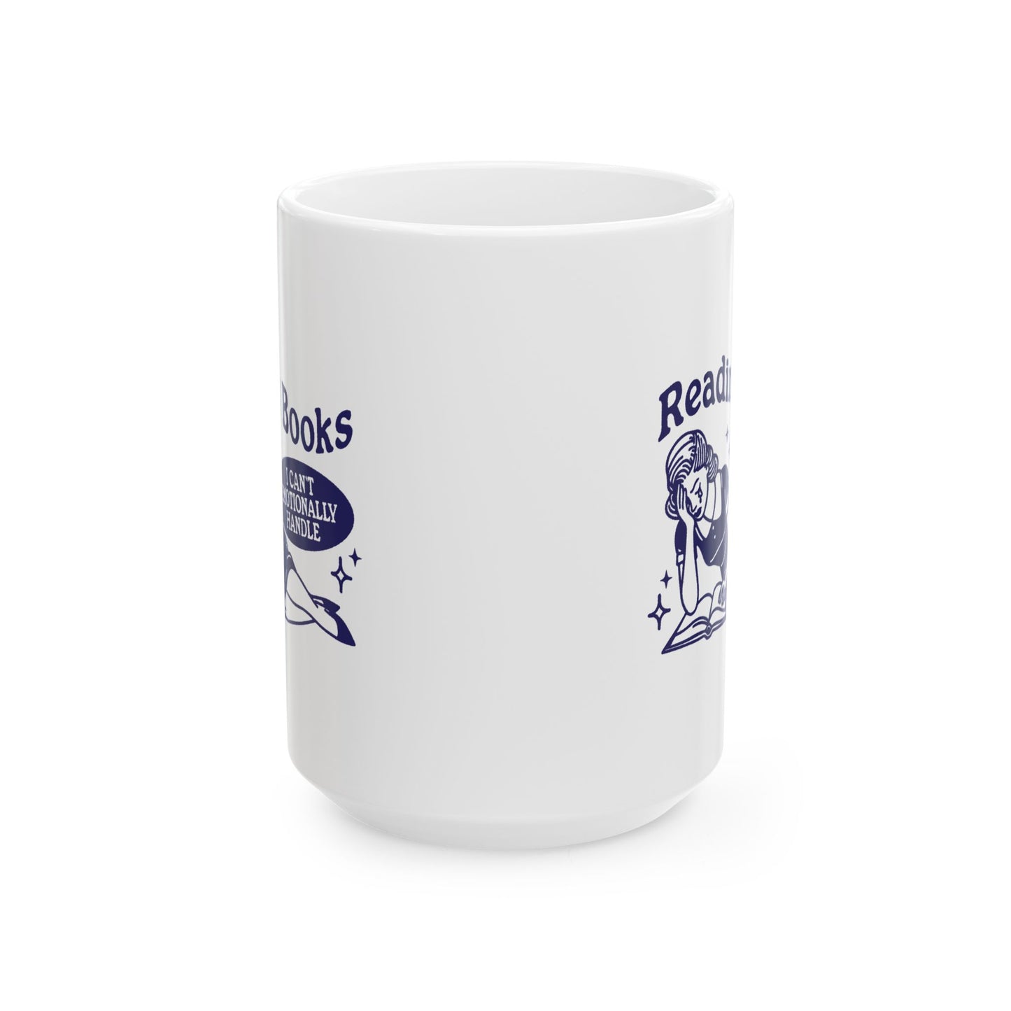 Reading Books I Can't Emotionally Handle Mug