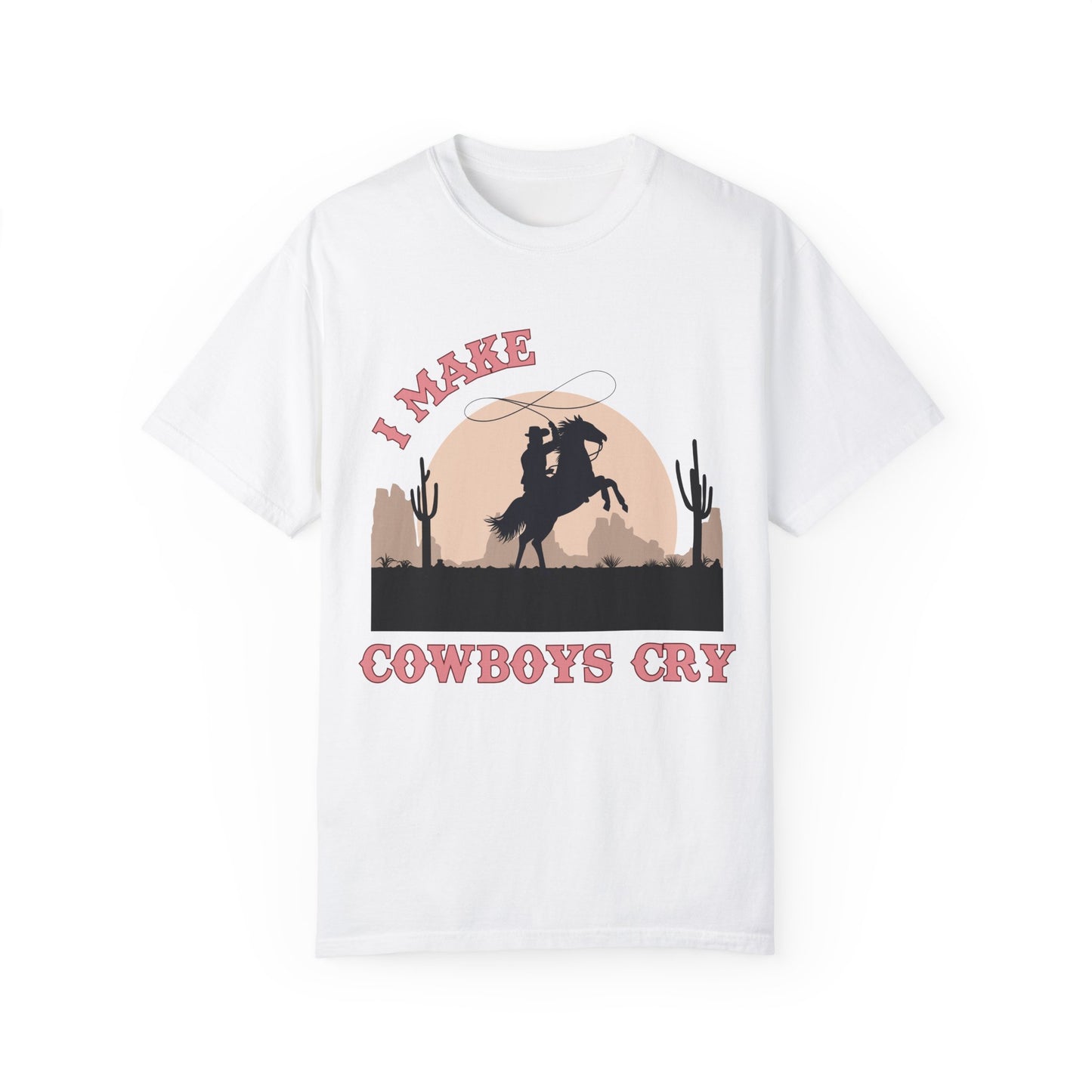I Make Cowboys Cry T-Shirt