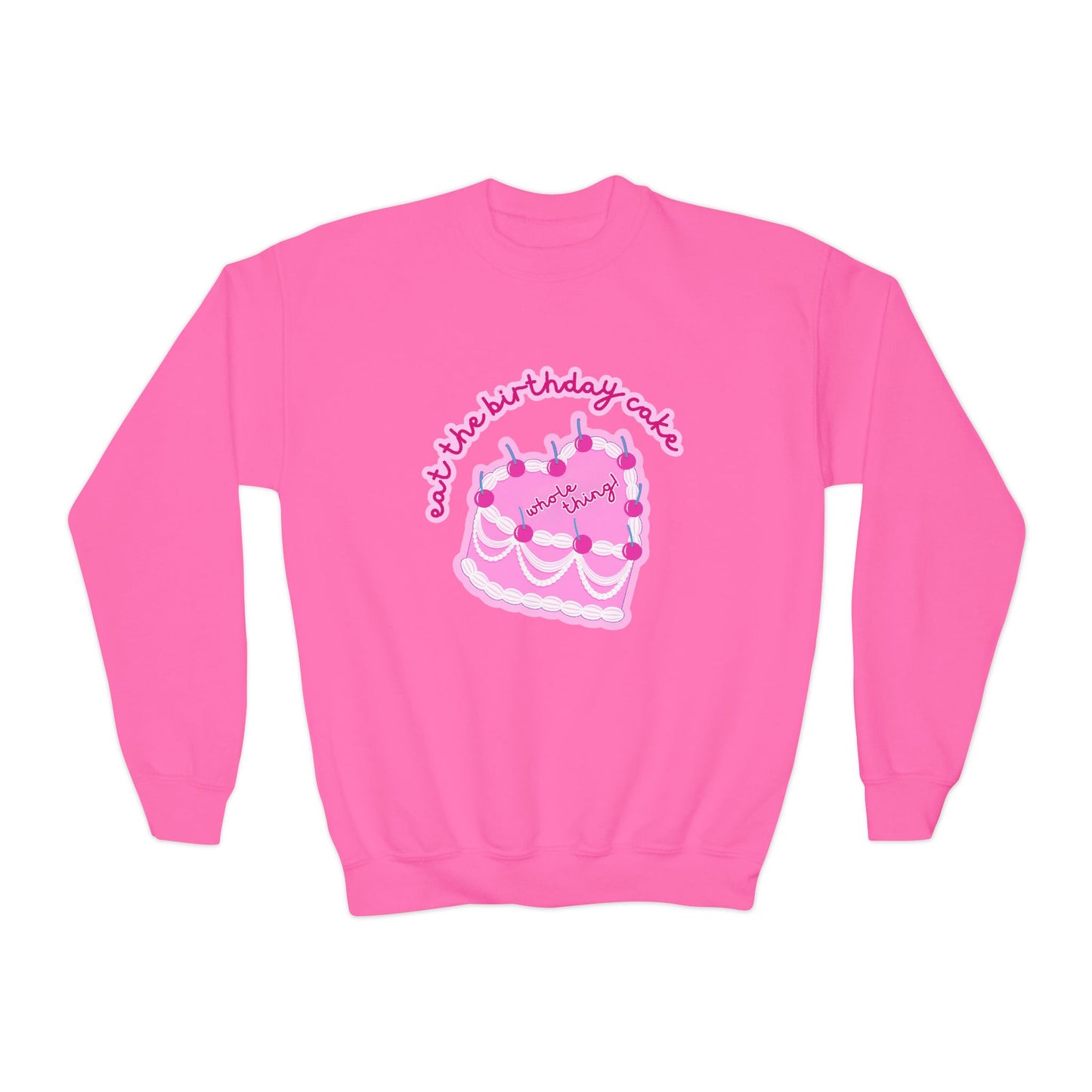 Youth Eat The Birthday Cake Sweatshirt