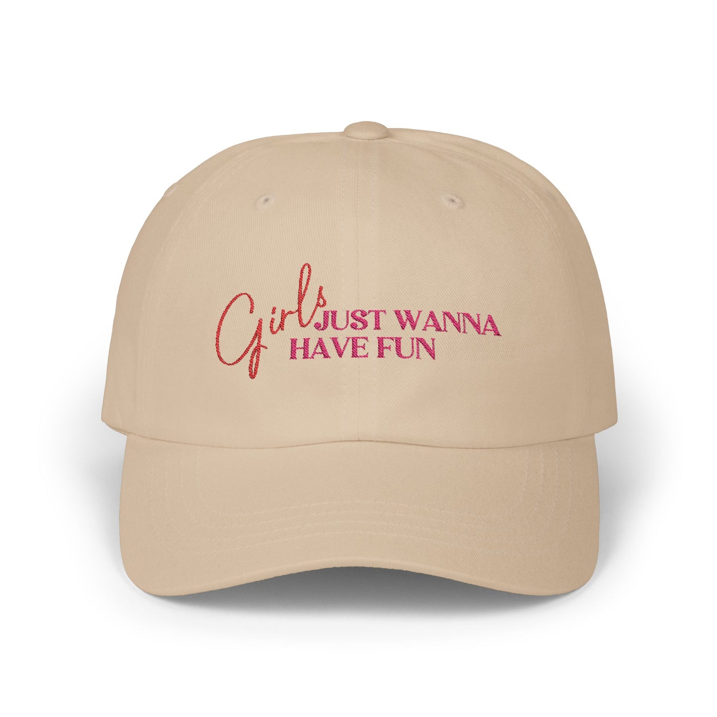 Girls Just Wanna Have Fun Embroidered Baseball Cap