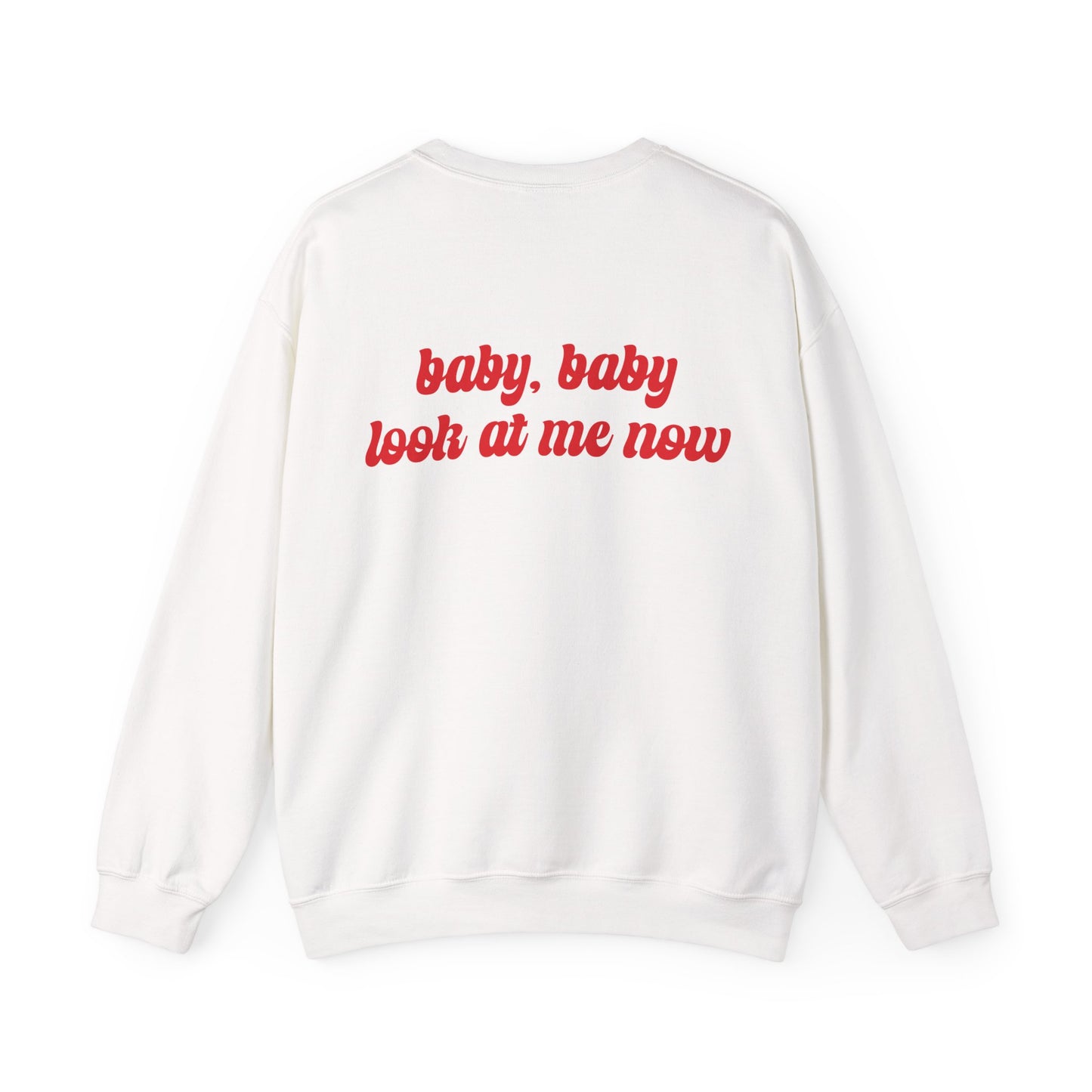 The Devil Said Hi Baby Baby Look At Me Now Sweatshirt