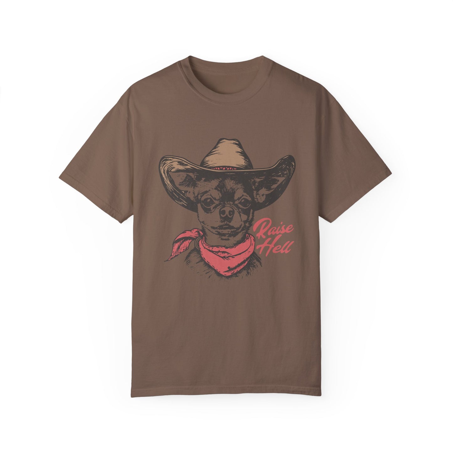 Raise Hell Chihuahua Comfort Colors T-Shirt