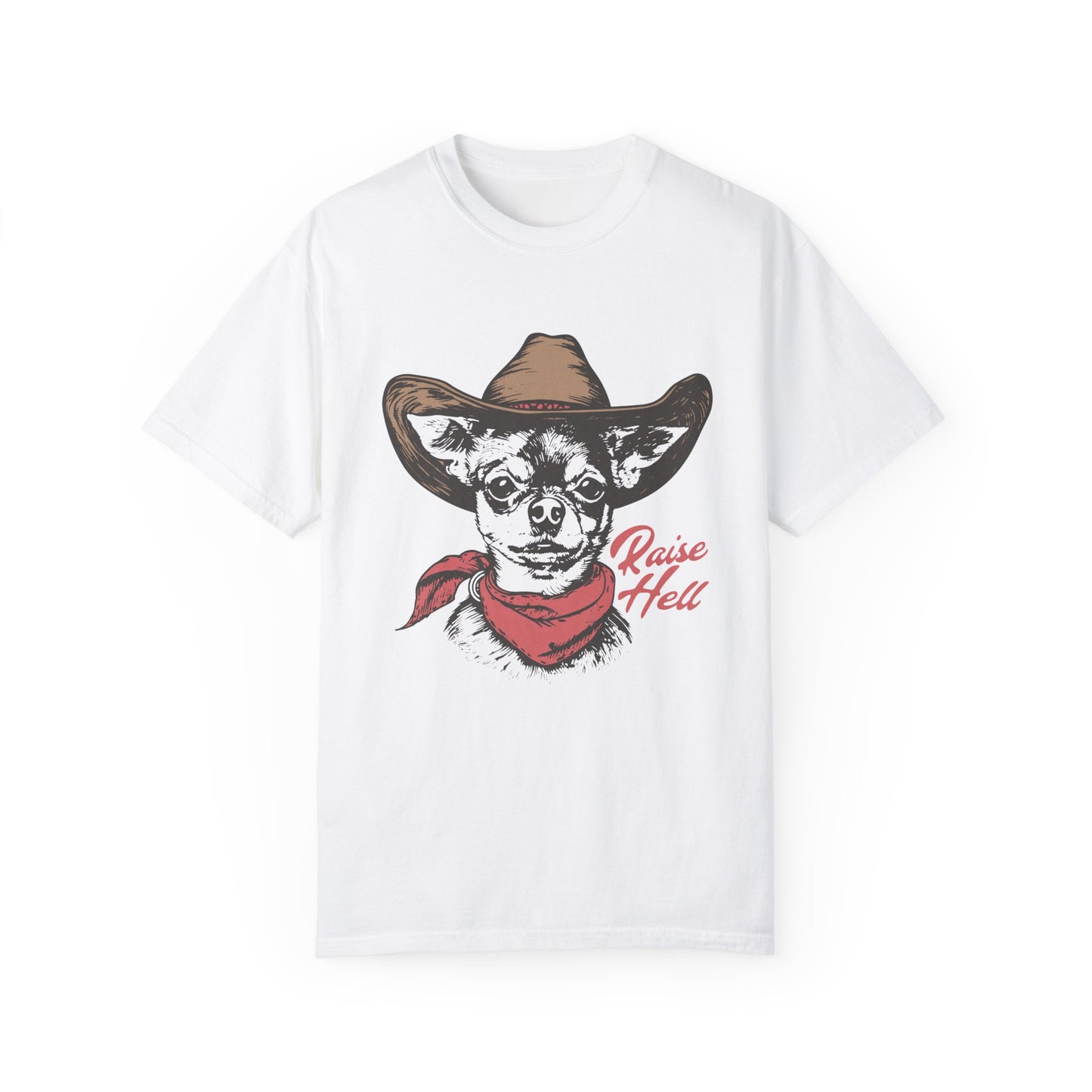 Raise Hell Chihuahua Comfort Colors T-Shirt