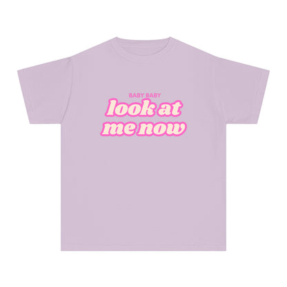 Youth Baby Baby Look At Me Now T-Shirt