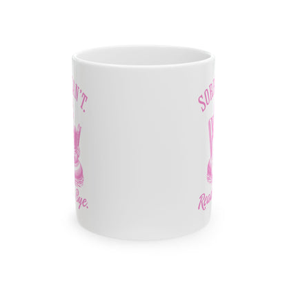 Sorry Can't Reading Bye Mug