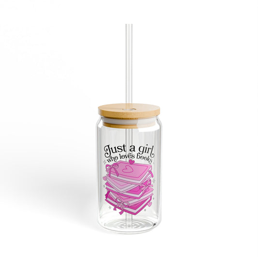 Just A Girl Who Loves Books Sipper Glass