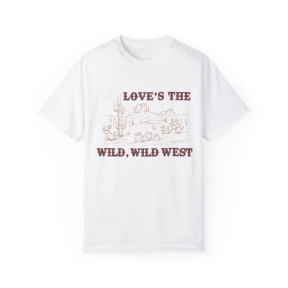 Love’s The Wild Wild West T-Shirt