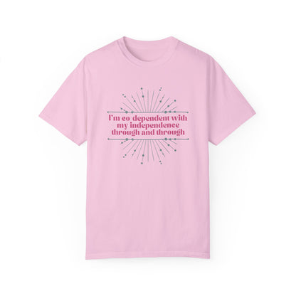Co-dependent with my Independence T-Shirt