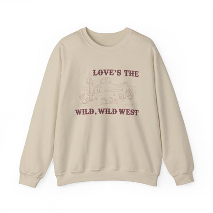 Love's the Wild Wild West Sweatshirt