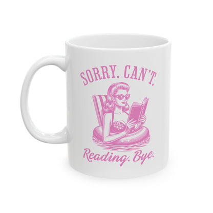 Sorry Can't Reading Bye Mug