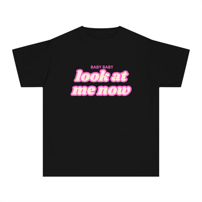 Youth Baby Baby Look At Me Now T-Shirt