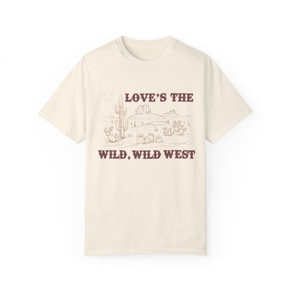 Love’s The Wild Wild West T-Shirt