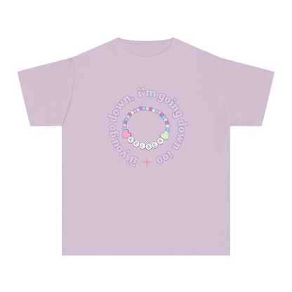 Youth If You Go Down I'm Going Down Too T-Shirt