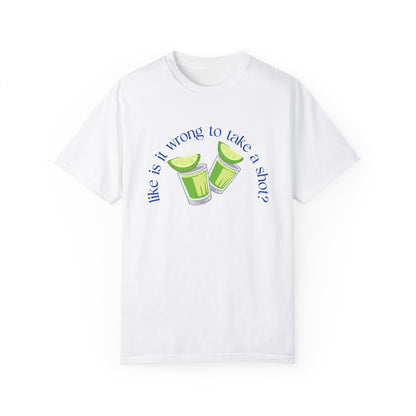Like is it Wrong to Take a Shot T-Shirt - Blue