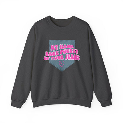 Back Pocket of Your Jeans Sweatshirt
