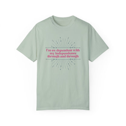Co-dependent with my Independence T-Shirt