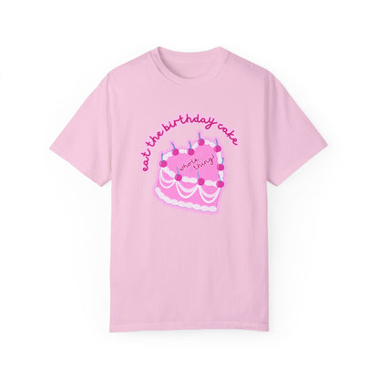 Eat The Birthday Cake T-Shirt