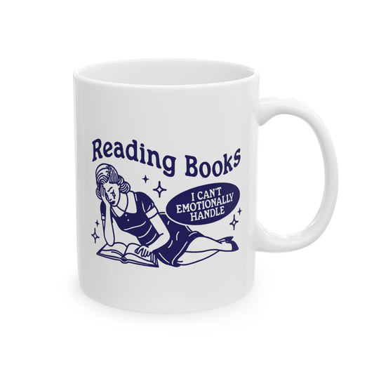 Reading Books I Can't Emotionally Handle Mug