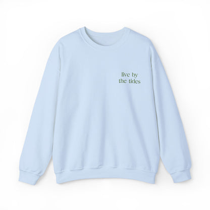 Live By The Tides Sweatshirt