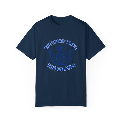 Third Time's The Charm T-Shirt