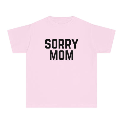 Youth Sorry Mom Outfit Kids T-Shirt