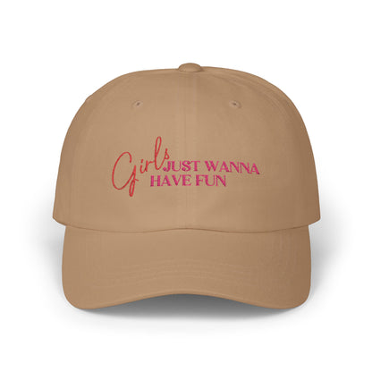 Girls Just Wanna Have Fun Embroidered Baseball Cap