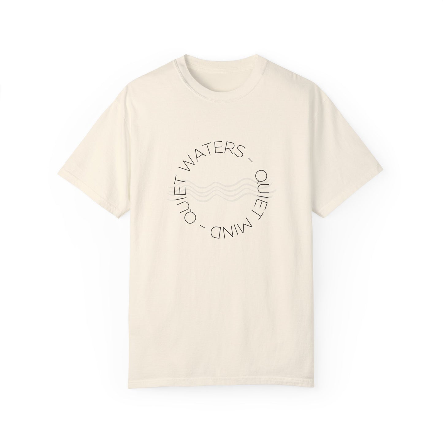 Quiet Waters Quiet Mind T-Shirt
