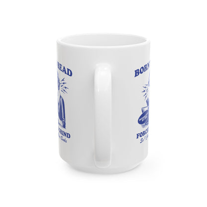 Born To Read Forced To Grind Mug